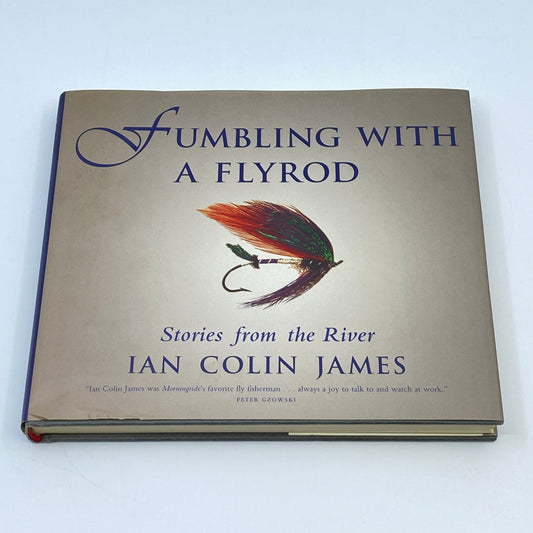 Fumbling With a Fly Rod