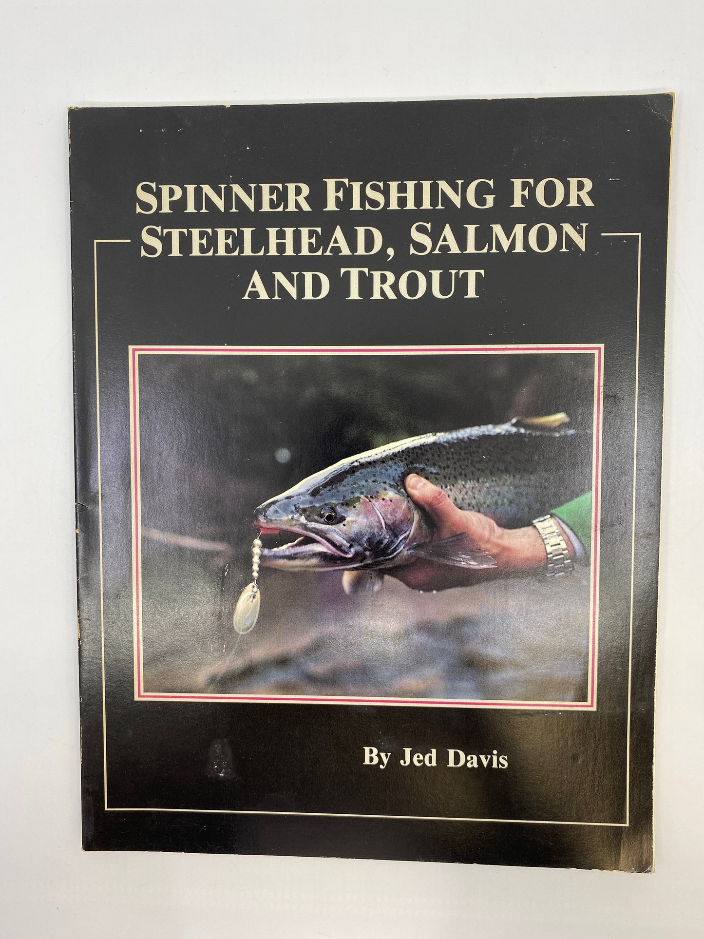 Spinner Fishing for Steelhead, Salmon and Trout