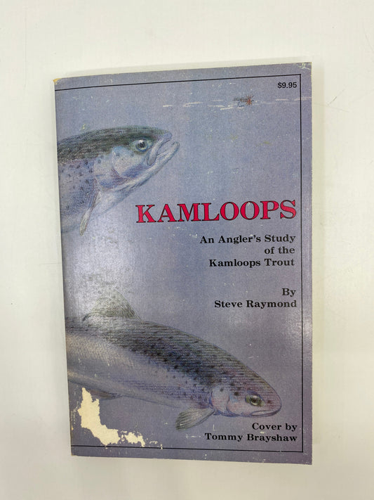 Kamloops: An Angler's Study of the Kamloops Trout