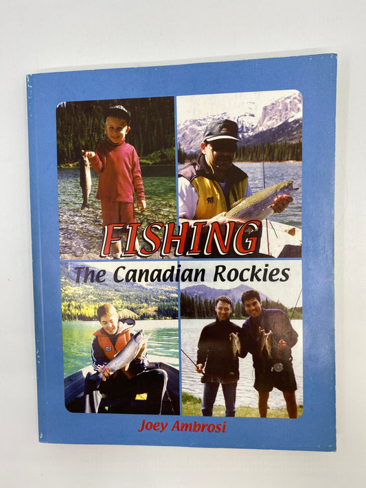 Fishing The Canadian Rockies (Signed)