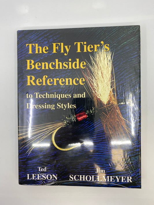 The Fly Tier's Benchside Reference to Techniques and Dressing Styles