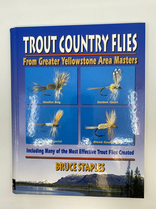 Trout Country Flies: From Greater Yellowstone Area Masters