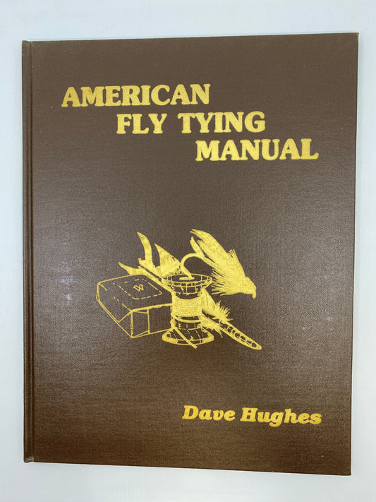 American Nymph Fly Tying Manual (Limited Signed Edition)