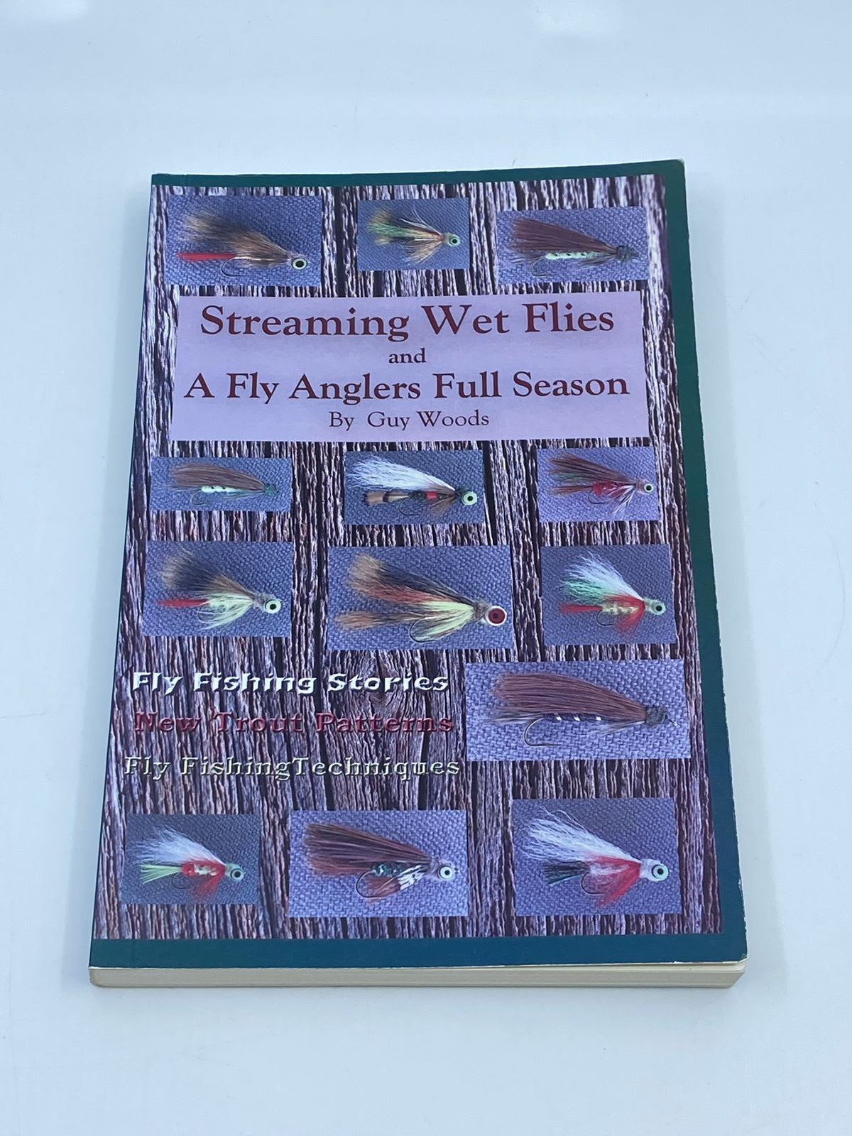 Streaming Wet Flies and A Fly Anglers Full Season