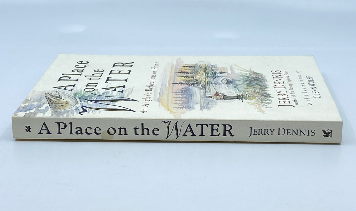 A Place on the Water: An Angler's Reflections on Home