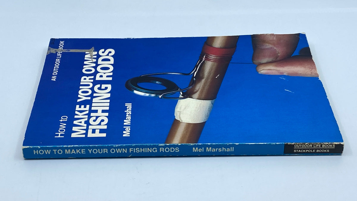 How To Make Your Own Fishing Rods
