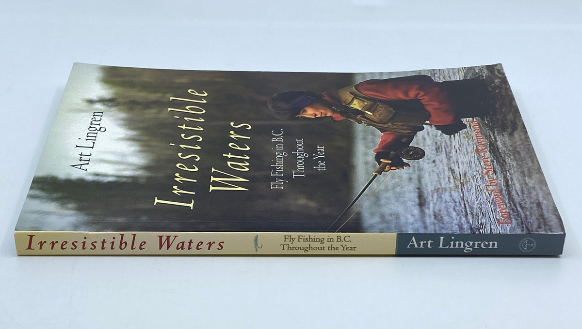 Irresistible Waters Fly Fishing in B.C. Throughout the Year