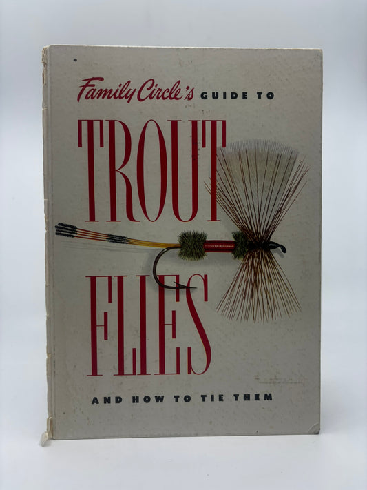 Family Circle's Guide to Trout Flies and How to Tie Them