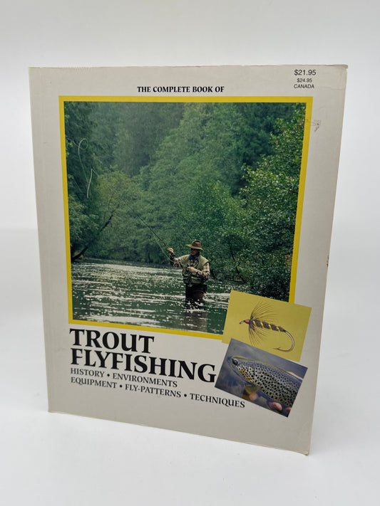 The Complete Book of Trout Flyfishing