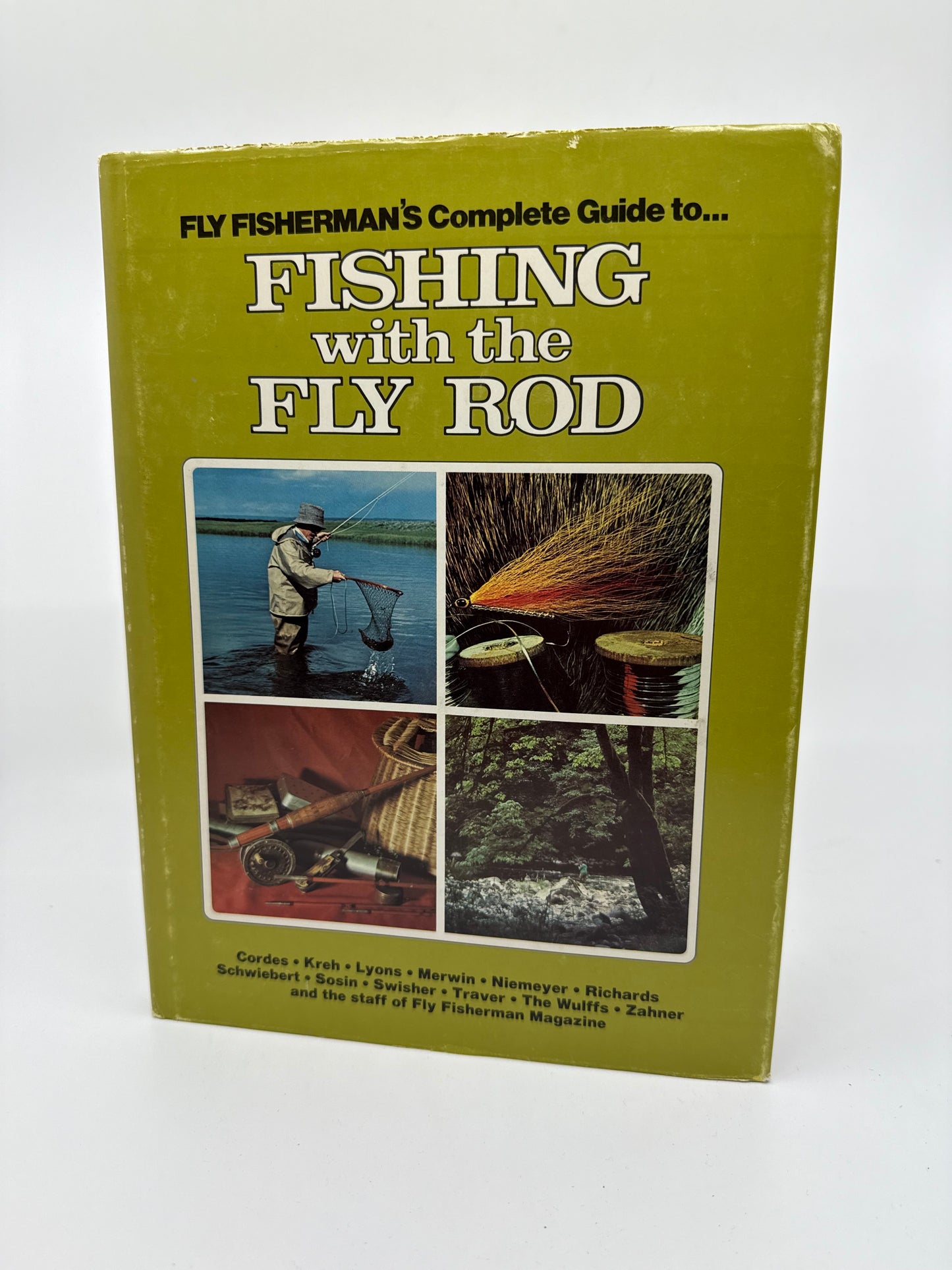 Fly Fisherman's Complete Guide to Fishing with the Fly Rod