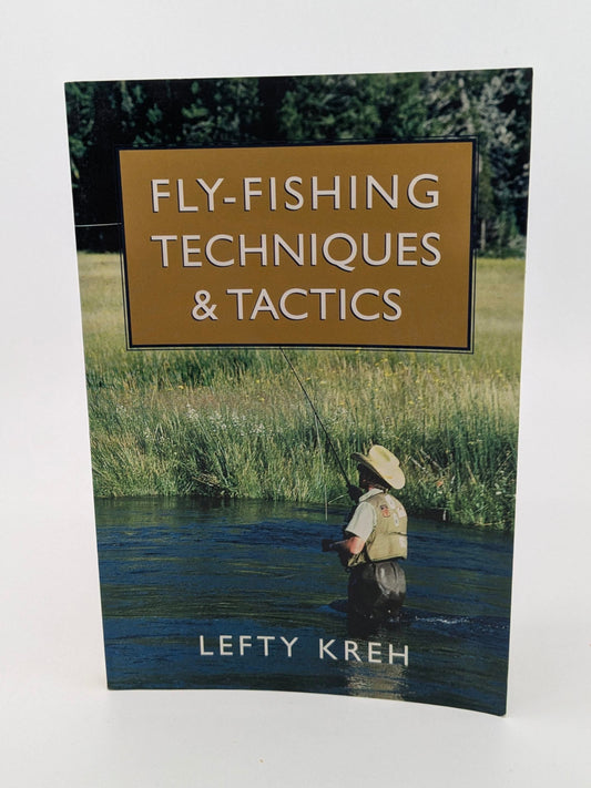 Fly-Fishing Techniques & Tactics