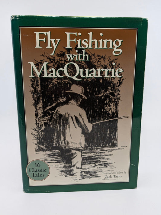 Fly Fishing with MacQuarrie