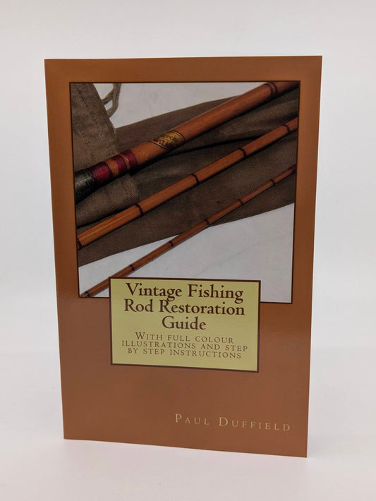 Vintage Fishing Rod Restoration Guide