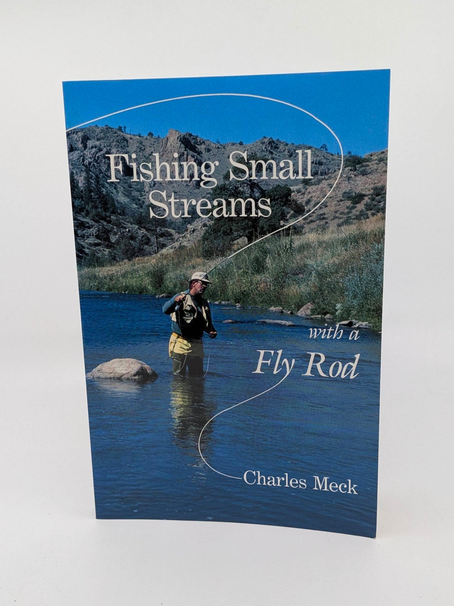 Fishing Small Streams with a Fly Rod