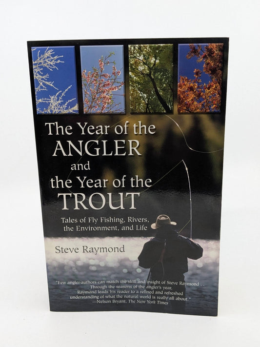 The Year of the Angler and the Year of the Trout
