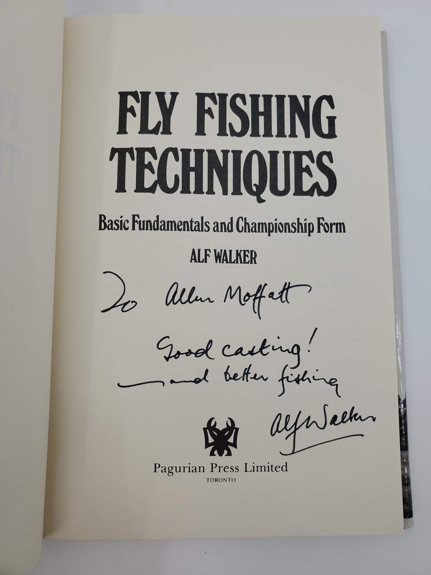 Fly Fishing Techniques. Basic Fundamentals and Championship Form - Signed