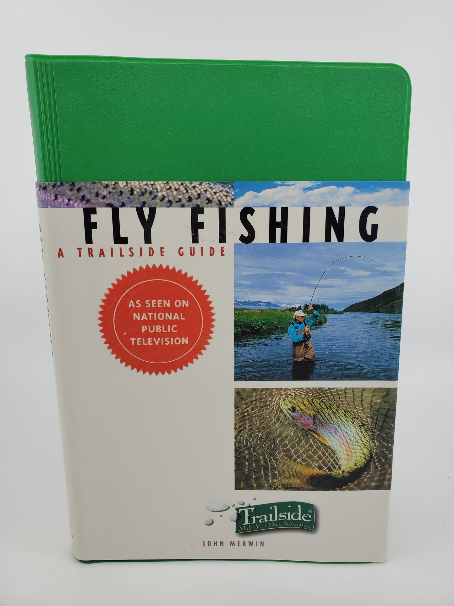 Fly Fishing: A Trailside Guide