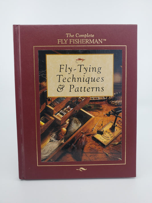 The Complete Fly Fisherman: Fly-Tying Techniques & Patterns