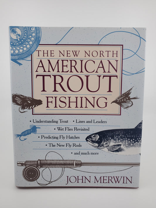 The New North American Trout Fishing