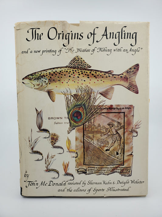 The Origins of Angling and a new printing of "The Treatise of Fishing with an Angle"