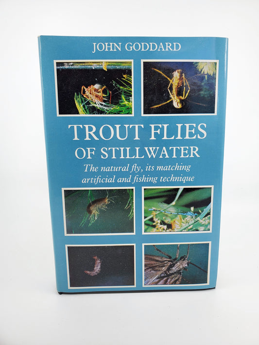 Trout Flies of Stillwater: The Natural fly, its matching artificial and fishing technique