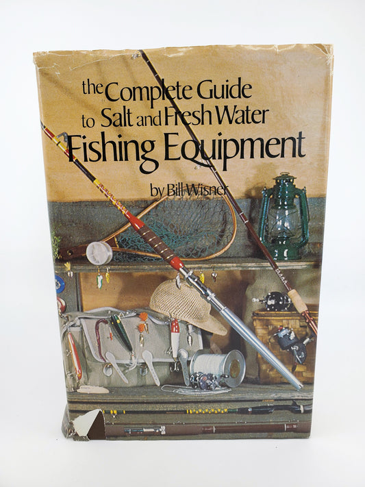 The Complete Guide to Salt and Fresh Water Fishing Equipment