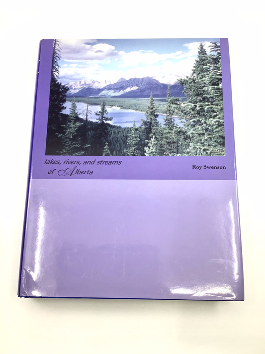 Lakes, Rivers, and Streams of Alberta - Signed