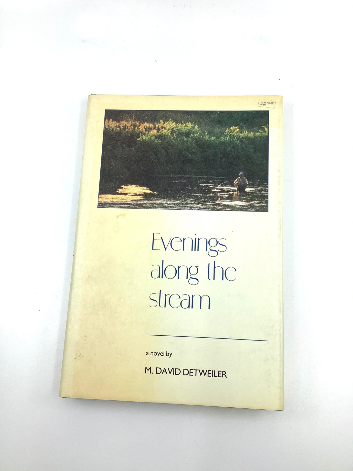 Evenings along the stream by M. David Detweiler