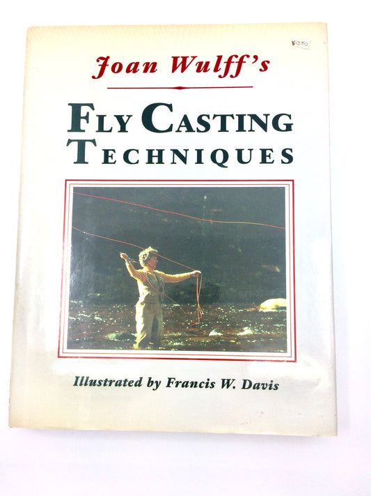 Joan Wulff's Fly Casting Techniques