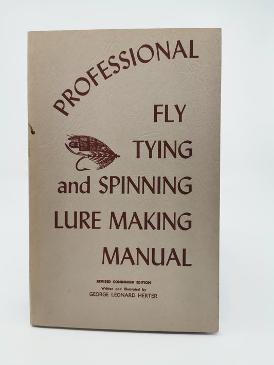 Professional Fly Tying and Spinning Lure Making Manual