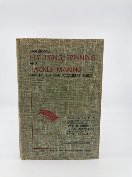 Professional Fly Tying, Spinning and Tackle Making Manual and Manufacturers' Guide