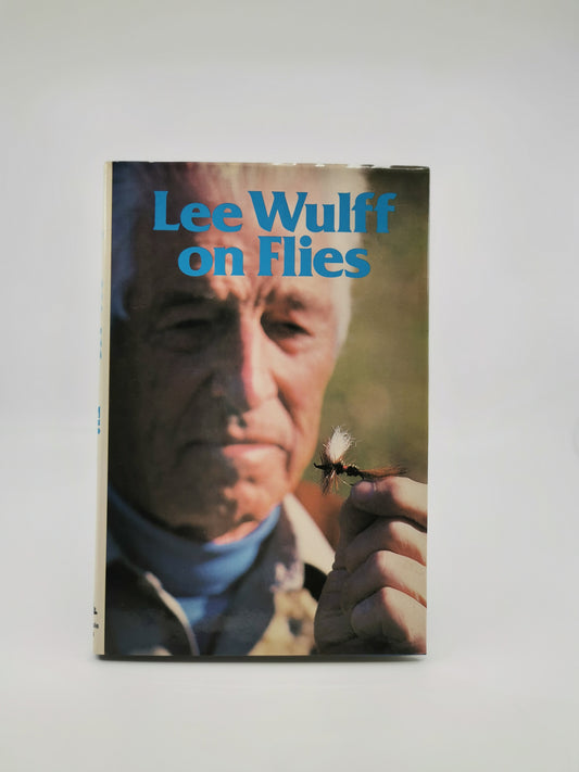 Lee Wulff on Flies (Signed)