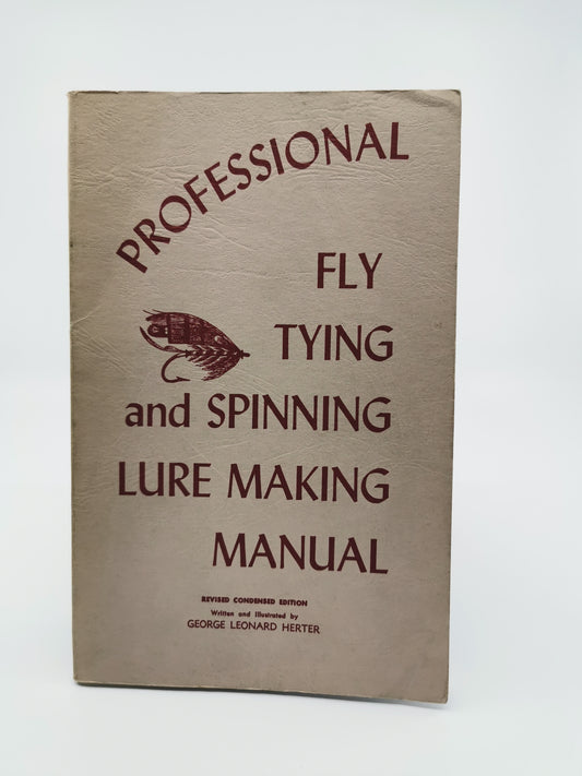 Professional Fly Tying and Spinning Lure Making Manual