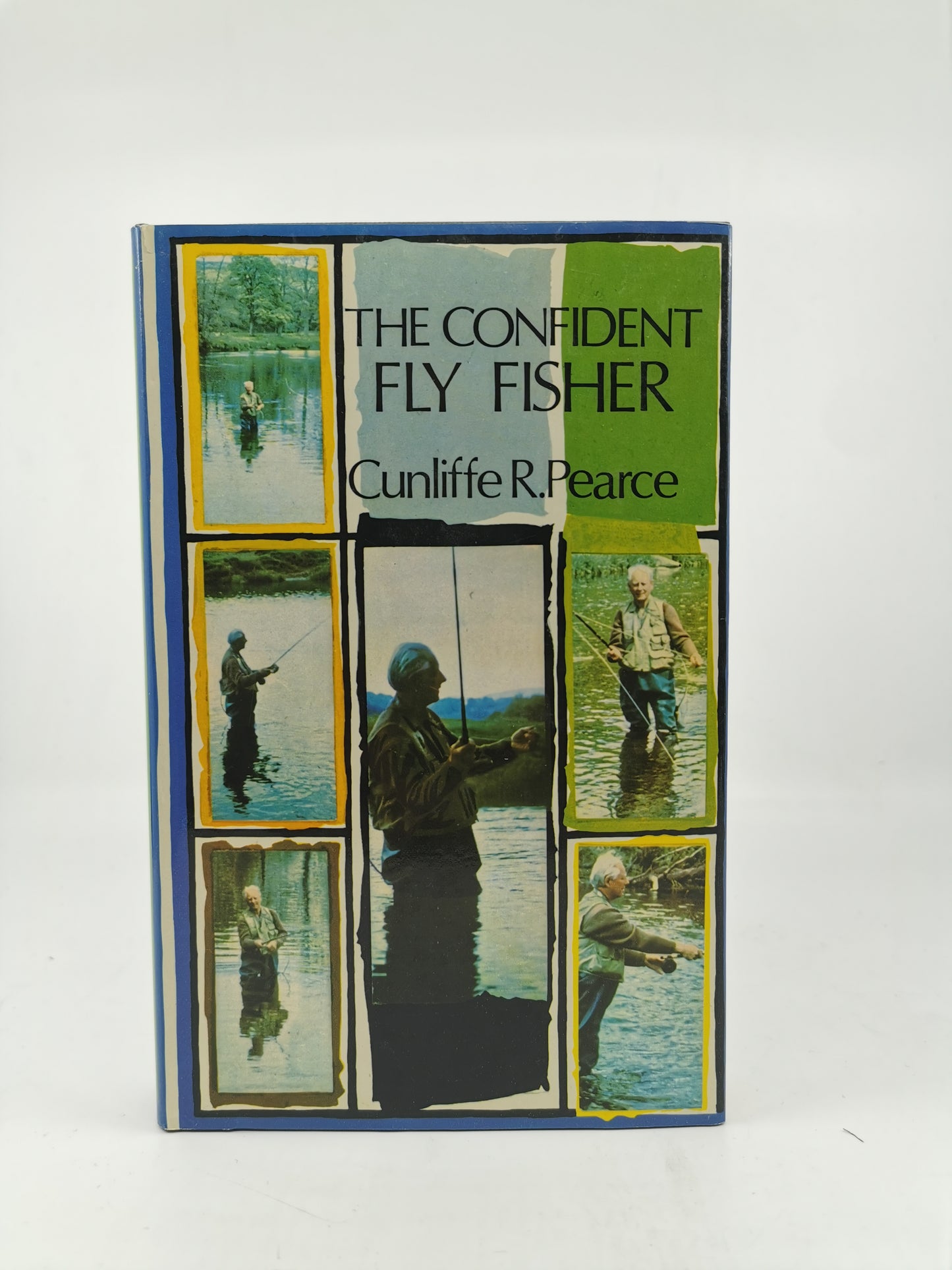 The Confident Fly Fisher