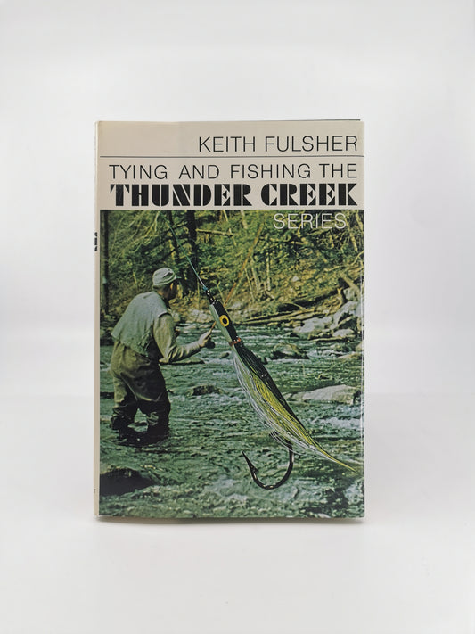 Tying and Fishing the Thunder Creek