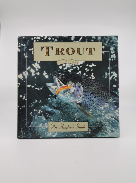 Trout: An Angler's Guide