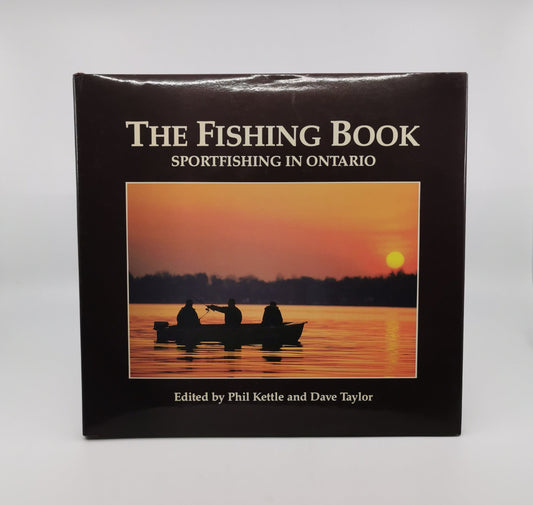 The Fishing Book: Sportfishing in Ontario - Signed by Editor