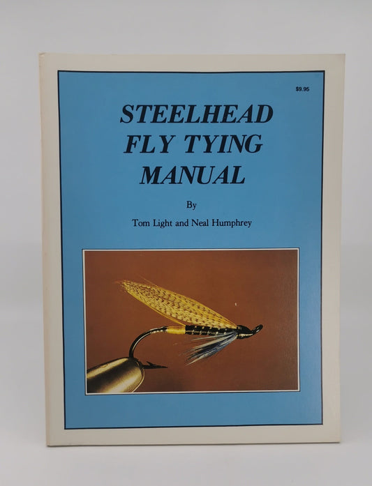Steelhead Fly Tying Manual
