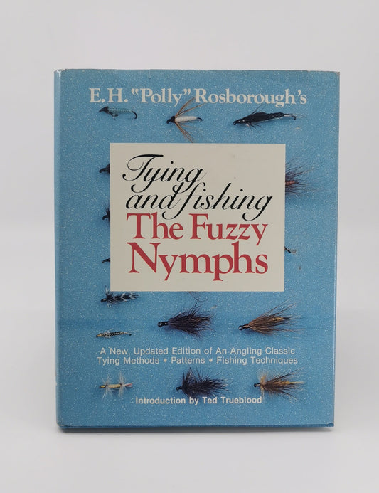 Tying and Fishing The Fuzzy Nymphs