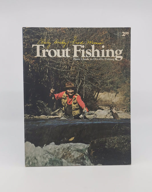 Trout Fishing: Basic Guide to Dry-Fly Fishing