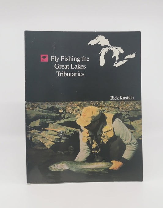 Fly Fishing the Great Lakes Tributaries - Signed Copy