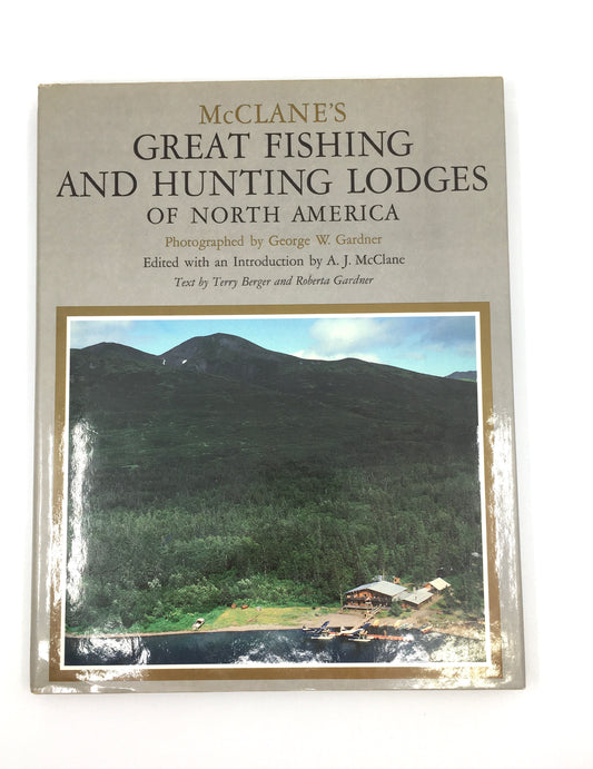 McClane's Great Fishing and Hunting Lodges of North America
