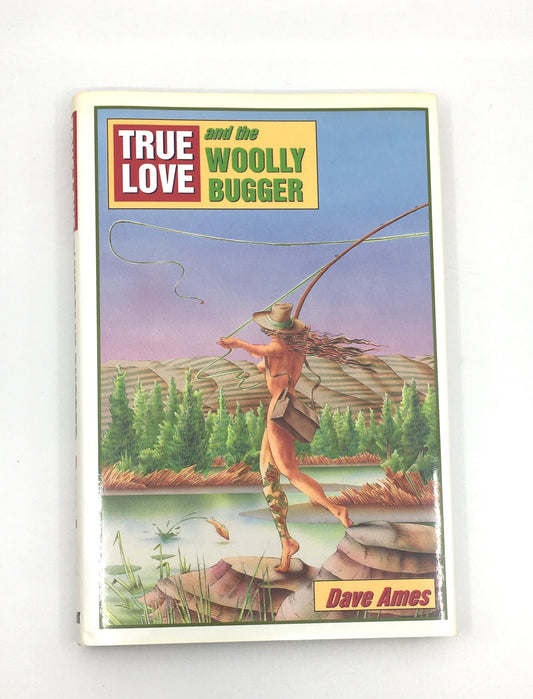 True Love and the Woolly Bugger