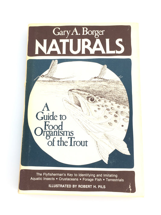 Naturals: A Guide to Food Organisms of the Trout