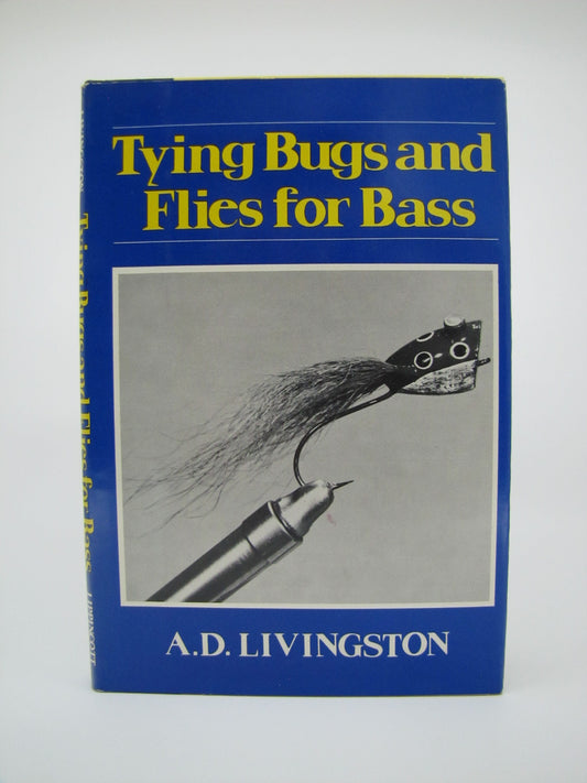 Tying Bugs and Flies for Bass