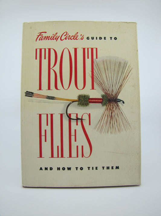 Family Circle's Guide to Trout Flies and How to Tie Them