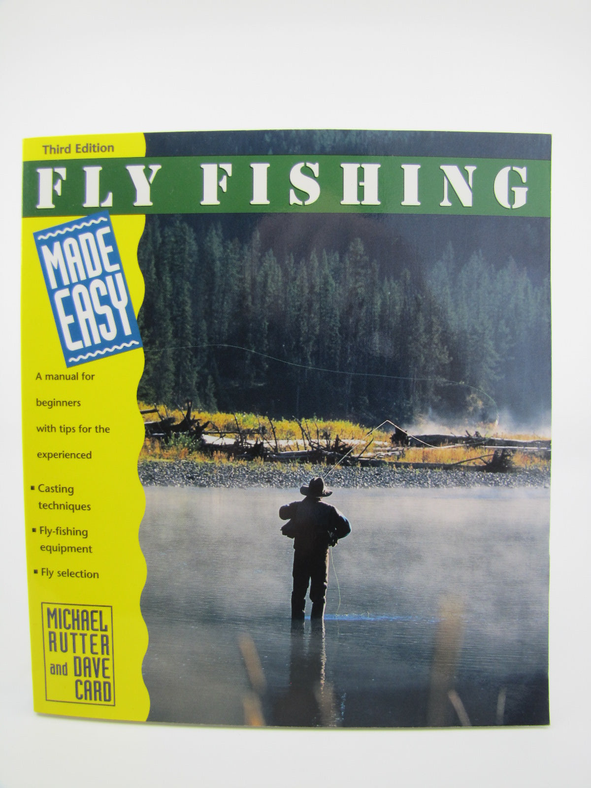 Fly Fishing Made Easy - Third Edition