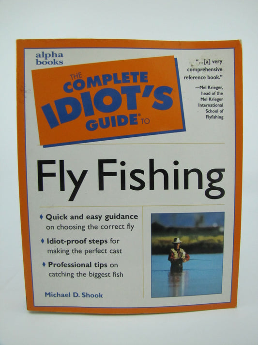 The Complete Idiot's Guide to Fly Fishing