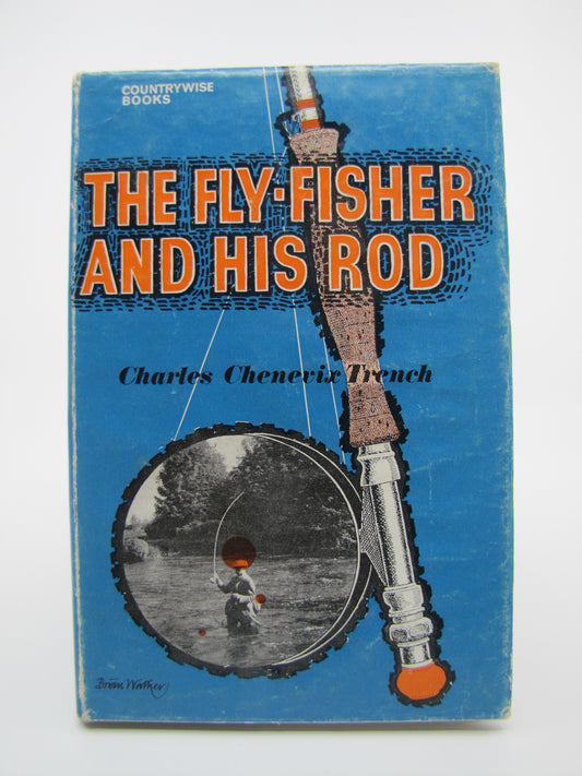 The Fly Fisher and His Rod