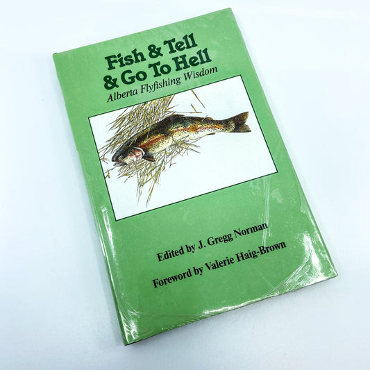 Fish & Tell & Go To Hell